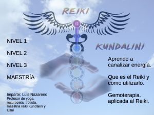 CURSO REIKI KUNDALINI ENERGIA UNIVERSAL MADRE TIERRA CANALIZACION TIKUN CENTRO DEL BIENESTAR CULLAR VEGA GRANADA ANDALUCIA ESPAÑA DESARROLLO PERSONAL