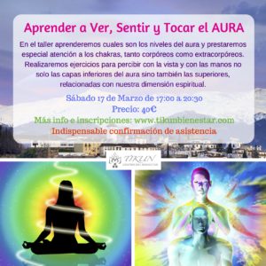 TALLER Aprende a Ver, Sentir y Tocar el Aura espiritualidad tikun centro del bienestar cullar vega granada